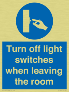 Turn off light switches when leaving the room